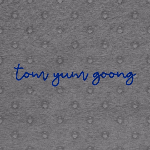 tom yum goong - Thai blue - Flag color by habibitravels